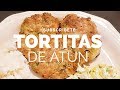 Como hacer tortitas de atún sin papa [Aguirre's Kitchen]