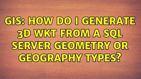 GIS: How do I generate 3d WKT FROM A Sql Server geometry or geography types?