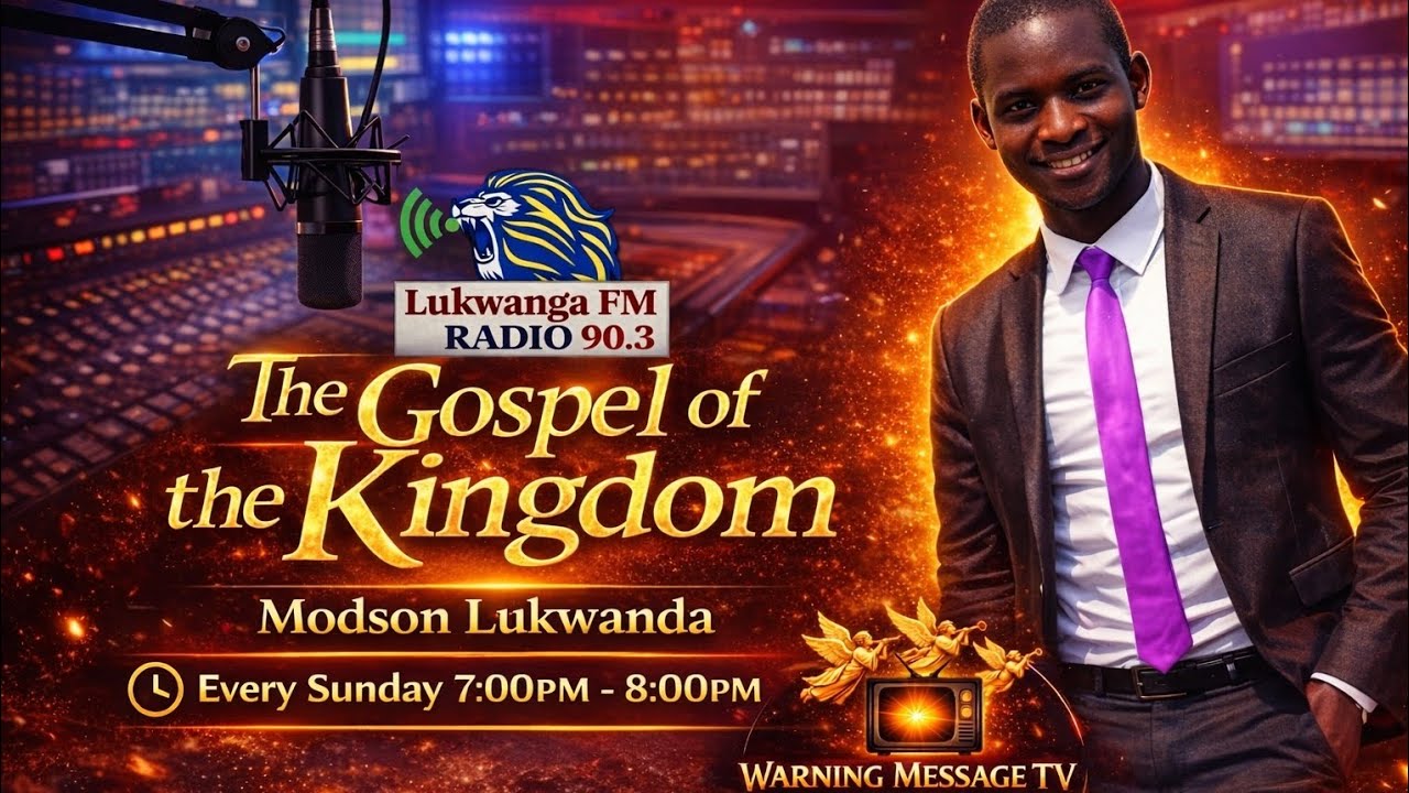 {SERMON TITLE:THE GOSPEL OF THE KINGDOM}BY EVANGELIST ELDER MODSON LUKWANDA +260977586299.