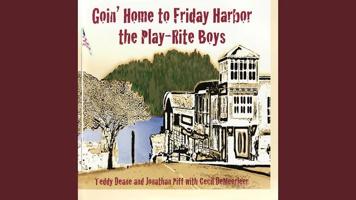 Goin' Home to Friday Harbor