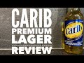 Carib premium caribbean lager review par caribbrewery  revue de la bire de trinitettobago