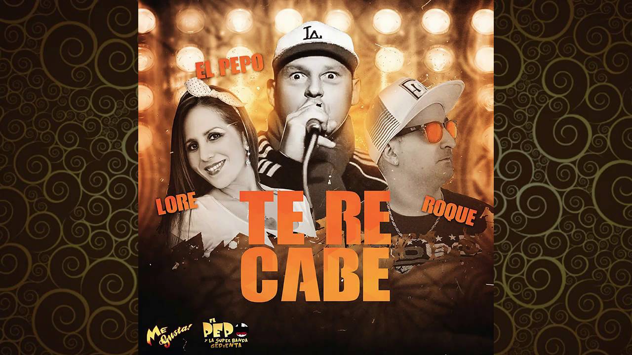 Watch El Pepo ft. Lore y Roque (Me Gusta) - Te Re Cabe on YouTube Watch El Pepo ft. Lore y Roque (Me Gusta) - Te Re Cabe on YouTube