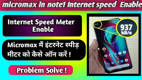 Internet Speed Meter show Micromax in Note 1,in 1b,internet speed meter ko on kese kre ya enable kre