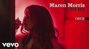 Maren Morris - Once (Official Audio)
