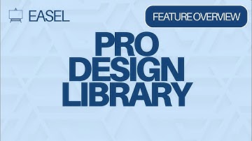 Easel Software Feature Overview: Pro Design Library