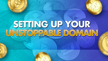 How To Set Up Your Unstoppable Domain