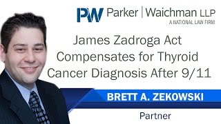 James Zadroga Act Compensates For Thyroid Cancer Diagnosis After 911 Ny Lawyer Brett Zekowski