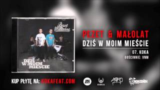 Video thumbnail of "Pezet & Małolat - Koka ft. VNM"