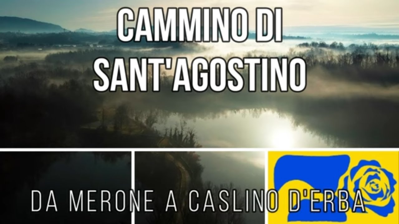 Il Cammino di Sant'Agostino Tappa 6 da Merone a Caslino d'Erba tra natura e spiritualità
