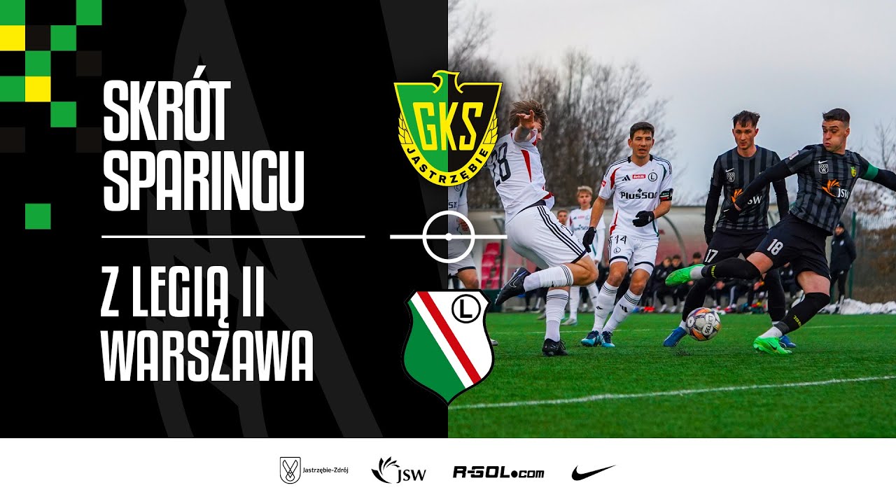 gks-tv-skr-t-sparingu-gks-jastrz-bie-legia-ii-warszawa-youtube