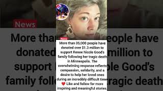 35,000+ People Raise Over $1.3 Million to Support Renee Nicole Good’s Family #shorts #shortvideo