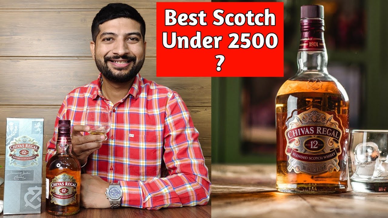 Best Scotch Under 2500 Chivas Regal 12 Blended Scotch Whisky The