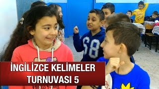 İngilizce Kelimeler Turnuvası 5