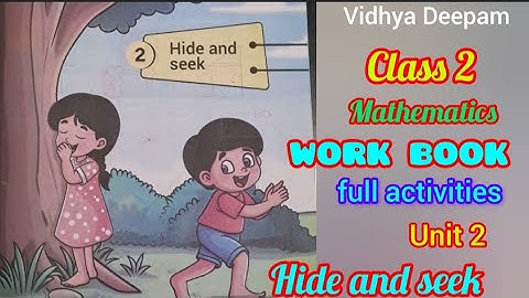 Unit 2 Hide and seek maths work book full activities/Class 2 ഗണിതം വർക്ക് ബുക്ക്