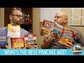 Whats the best tasting pancake mix  blind taste test rankings