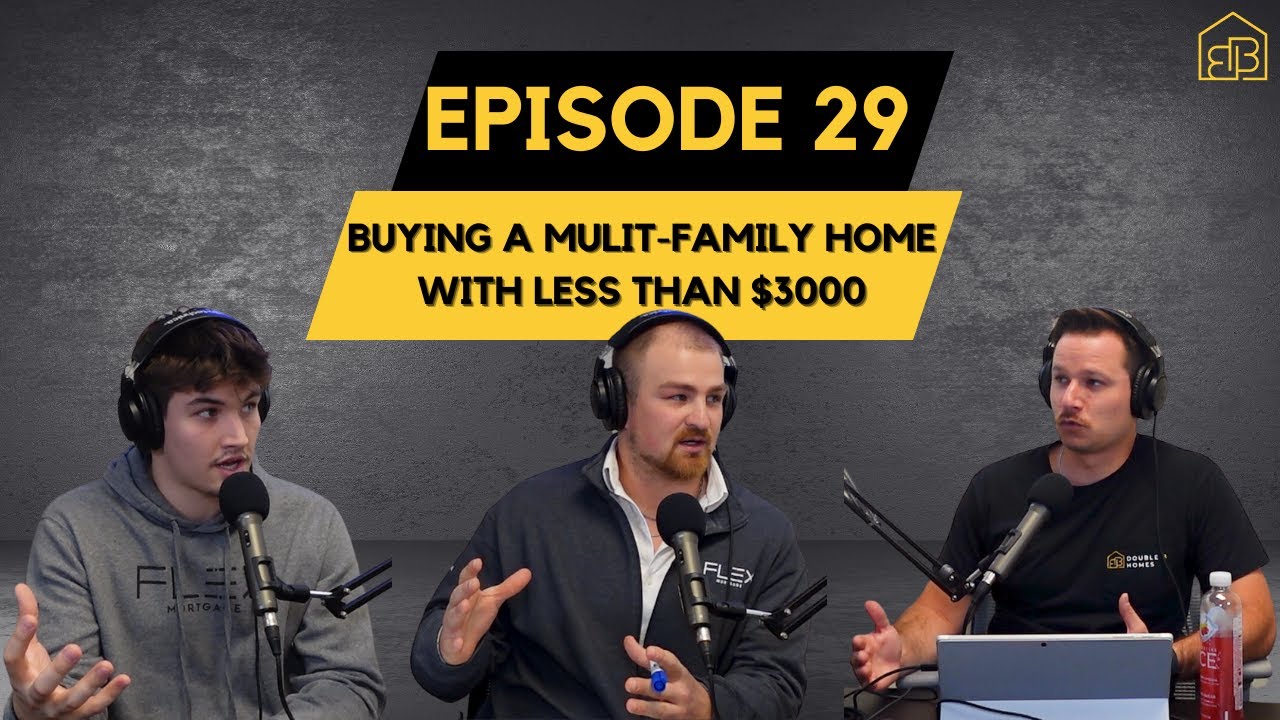 Episode 29 Buying A Multi Family Home With Less Than 3000 YouTube