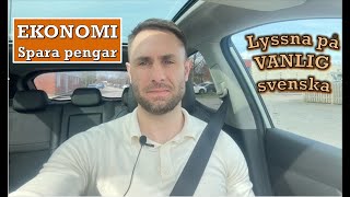 Lyssna på VANLIG svenska: Ekonomi - Spara pengar (VLOG)