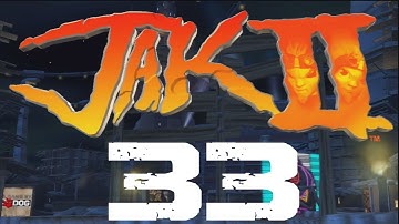 Jak and Daxter HD Collection Jak 2  Walkthrough Part 33