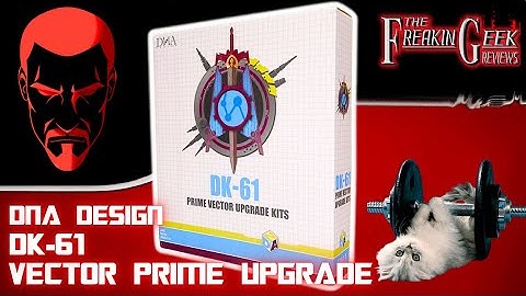 THE HEART IS THE TOE | DNA Design DK-61 Vector Prime UPGRADE KIT: EmGo