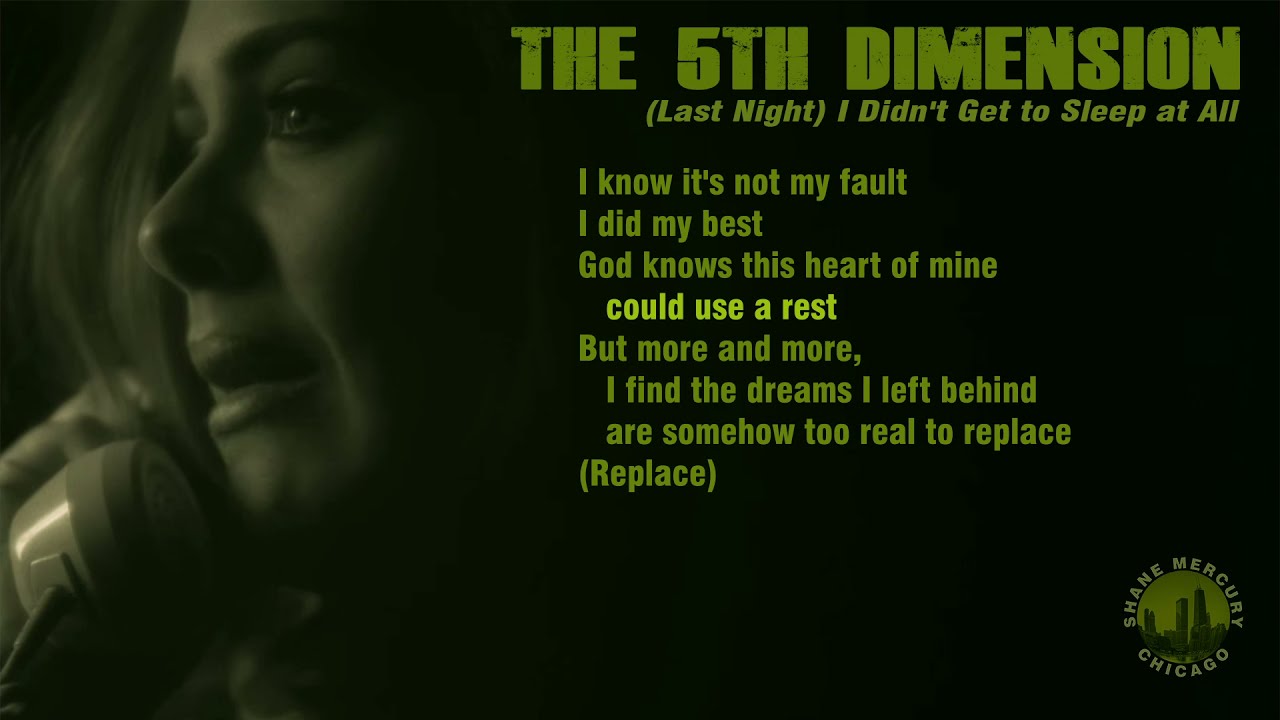 The 5th Dimension - Last Night I Didn't Get To Sleep At All