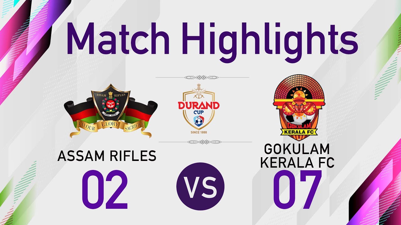 Durand Cup 2021 - Highlights | Assam Rifles 2-7 Gokulam Kerala FC | Addatimes Football