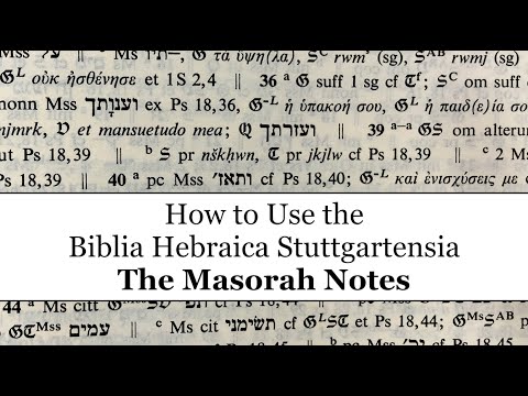 How to Use the Biblia Hebraica Stuttgartensia: Part 2, the Masorah Notes