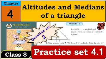 Altitudes and Medians of a triangle | Chapter 4 | Practice set 4.1 |Class 8 |Maths | Question no. 2