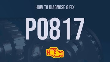 How to Diagnose and Fix P0817 Engine Code - OBD II Trouble Code Explain