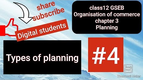 #class12 GSEB, #4 Types of planning chapter 3 "Planning" Organisation of commerce