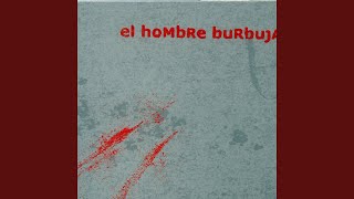 Vignette de la vidéo "El Hombre Burbuja - Braile"