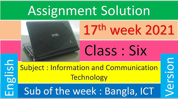 English Version Class 6 ICT 17th week 2021 assignment Solution