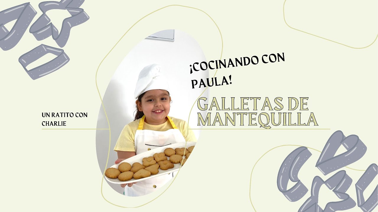 Galletas de Mantequilla | Un Ratito Con Charlie