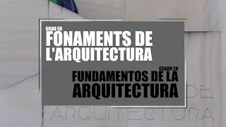 Grado En Fundamentos De La Arquitectura - Universitat Politècnica De València Upv
