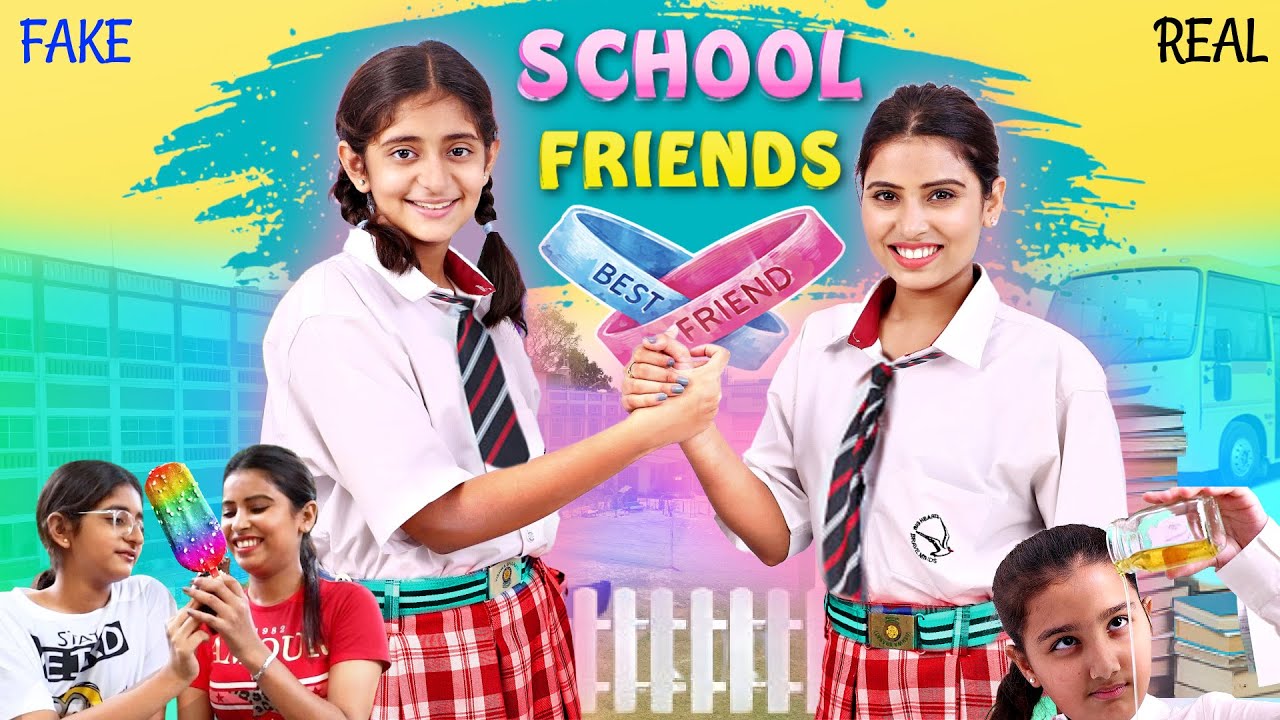 Pakki Dosti - Back To School | Real vs Fake Friends ...