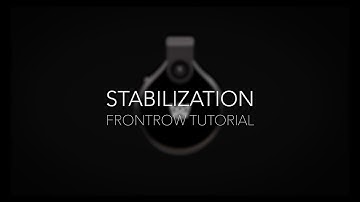 FrontRow Tutorial: Stabilization
