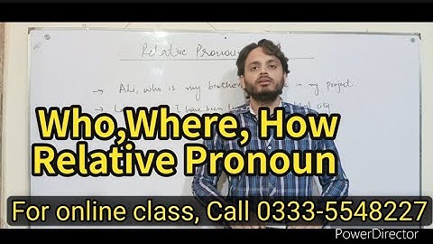 Use of ..Who, Where, How (Relative Pronoun) | By Syed Ali Raza Kazmi