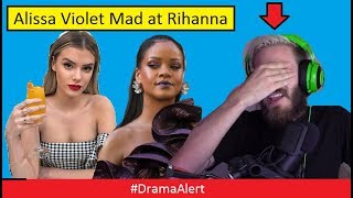 Alissa Violet MAD at Rihanna! #DramaAlert PewDiePie is a Bad Guy! Logan Paul Cancelled! FouseyTube