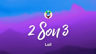 Lali - 2 Son 3 (Letra/Lyrics)