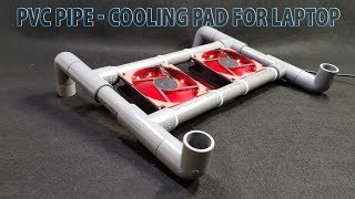 DIY a Cooling Pad for Laptop using PVC pipe