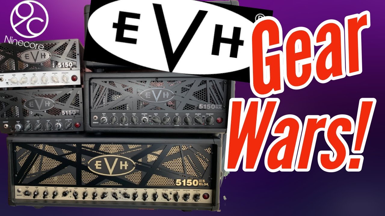 EVH 5150 III EL34S V 50S V LBXS V LBX?WHICH IS BEST FOR YOU?,ALL AT 12 O CLOCK