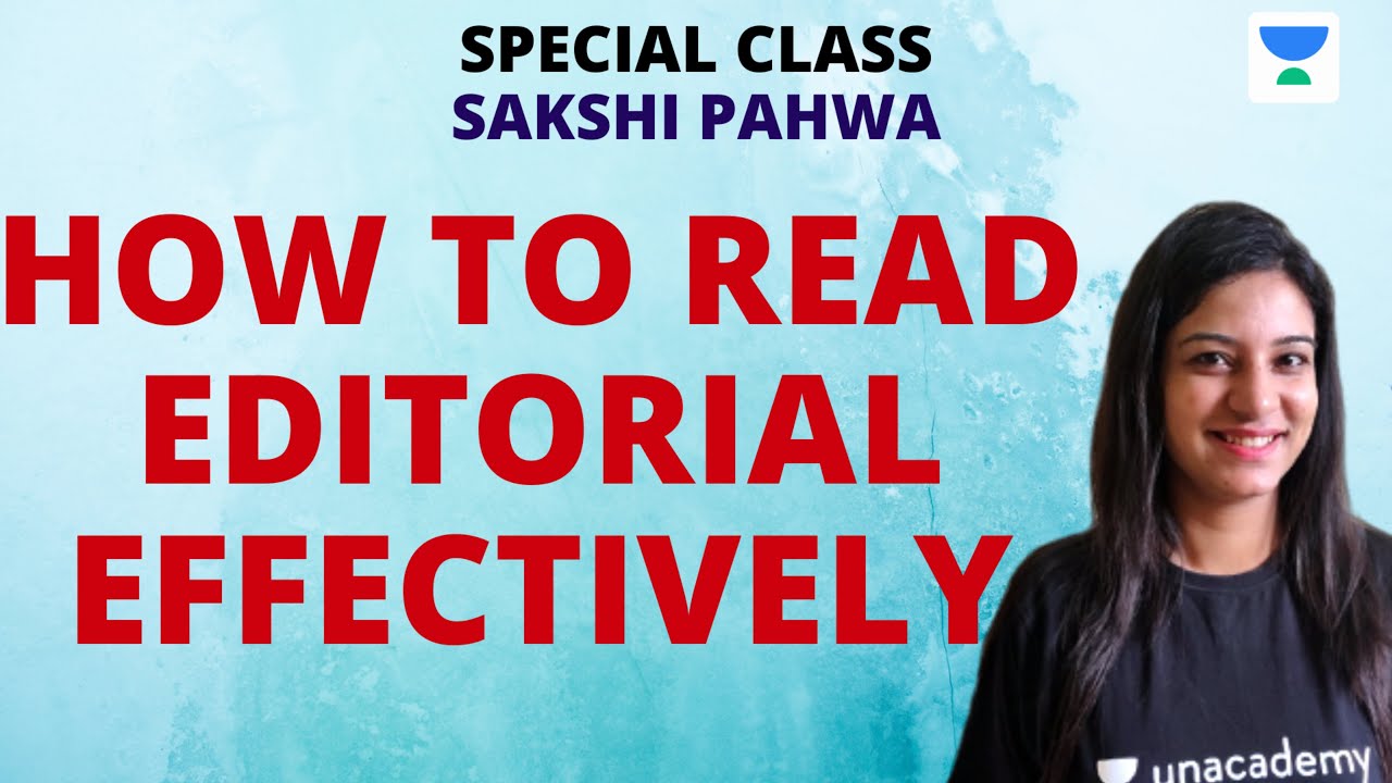 unacademy-special-class-how-to-read-editorial-effectively-by-sakshi