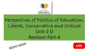 Revision of Unit-2 Perspectives of Politics of Education, Liberal, Conservative and Critical, Part-4 image