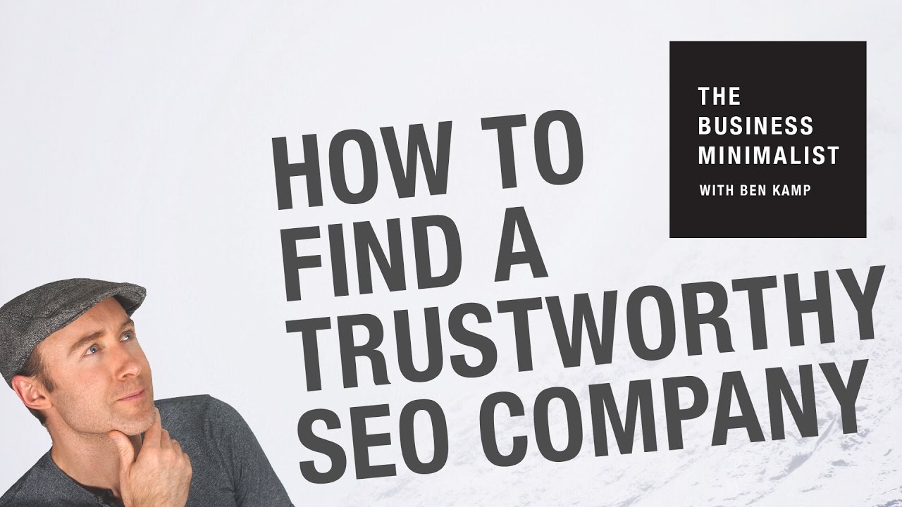How do you find a trustworthy SEO company?
