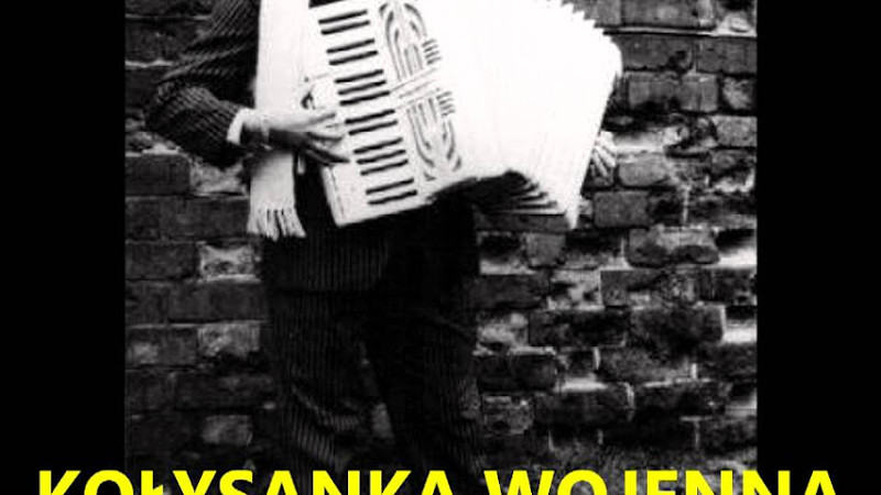 Stasiek Wielanek - "Kołysanka Wojenna"