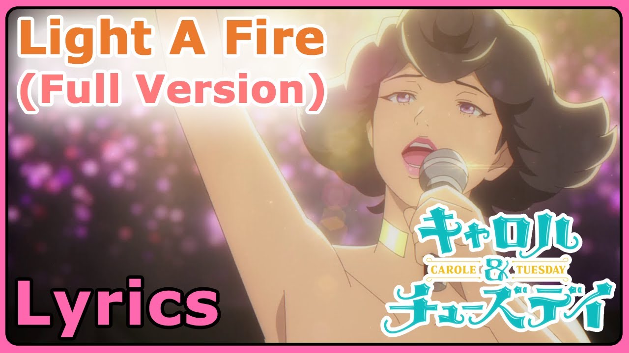 Light A Fire Full Version with Lyrics Angela Carole and Tuesday