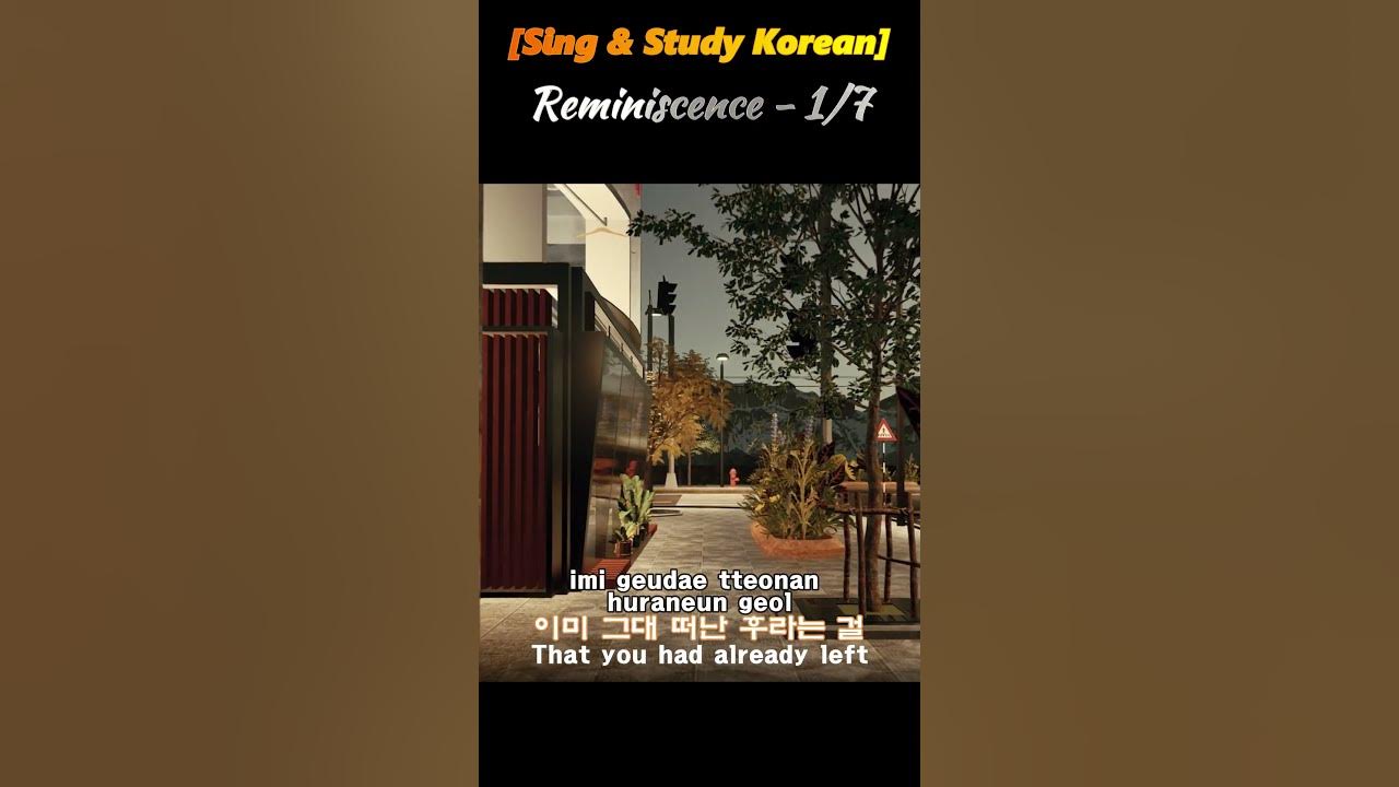 [Sing & Study Korean] Reminiscence, 회상, 김창완, old K-POP, TWINMOTION, SKETCHUP, gogae75, shorts1