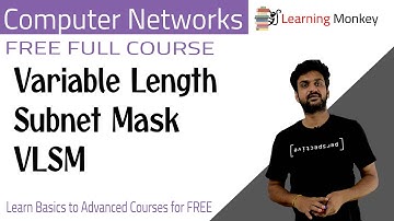 Variable Length Subnet Mask VLSM || Lesson 65 || Computer Networks || Learning Monkey ||