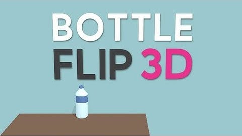 Bottle Flip 3D ALL LEVELS!NEW GAME BOTTLE FLIP 3D WORLD RECORD?