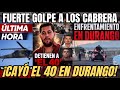 "EL 40" PESADO jefe de SICARIOS de los CABRERA en Durango