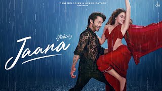 Jaana - Stebin Ben ft. Kamya Chaudhary | Jaani | Arvindr Khaira | Hunny Bunny | Desi Melodies